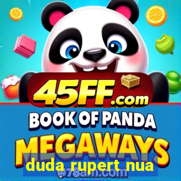 duda rupert nua